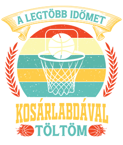 A legtöbb időmet kosárlabda
