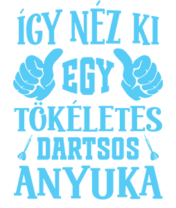 Tökéletes dartsos anyuka