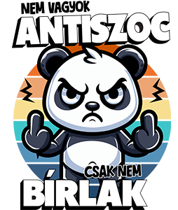 Nem vagyok antiszoc, csak nem bírlak