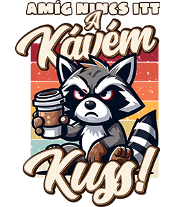 Amíg nincs itt a kávém, kuss