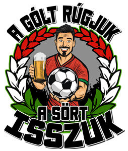 A gólt rúgjuk, a sört isszuk
