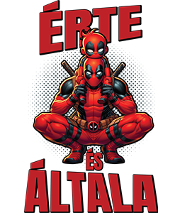 Érte és Általa - Deadpool