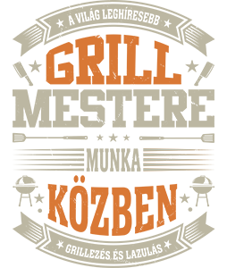 Grill Mester Munka közben