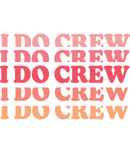 I Do Crew