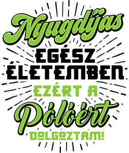 Ezért a Pólóért dolgoztam