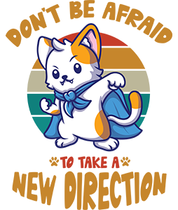 Don't be Affraid Cat