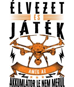 Drón - Élvezet és Játék