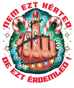 Nem ezt kérted.De ezt érdemled!