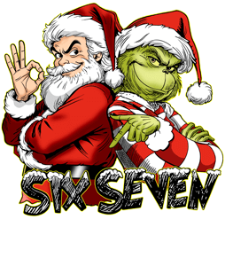 Six seven 67 grinch & Santa Claus