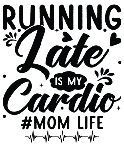 Running late is my cardio 2