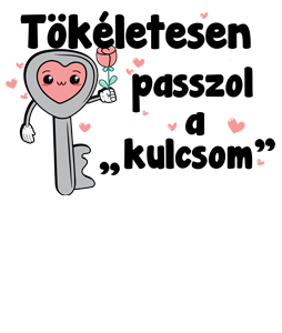 Tökéletesen passzol a kulcsom