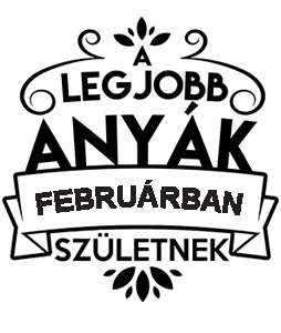 Legjobb Anyák Februárban Születnek