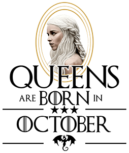 Queen Are Born (Daenerys) Október