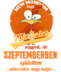Szeptemberben Születtem (Tökéletes)