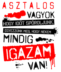 Asztalos vagyok igazam van