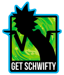 Get schwifty