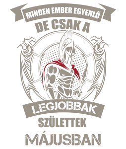 Legjobbak Születtek Májusban (Spártai)