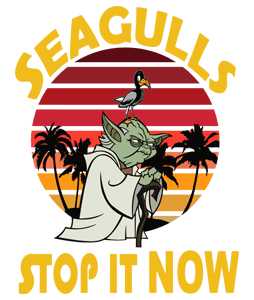 Seagulls Stop  It Now